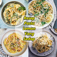Resep Pasta Lemon Yang Sedap