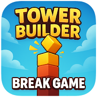 Tower Builder Break Game