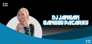 DJ Jangan Ganggu Pacarku Screenshot 0