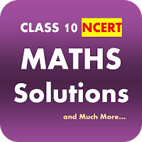 Class 10 Maths NCERT Solutions