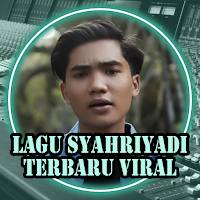 Lagu Syahriyadi Terbaru Viral