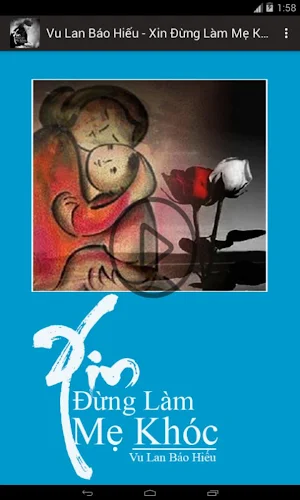 Vu Lan Báo Hiếu - Xin Đừng Làm Mẹ Khóc Screenshot 1