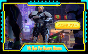 My Dad Bounty Hunter Galaxy Screenshot 2