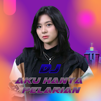 DJ Aku Hanya Pelarian Viral