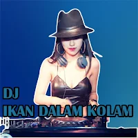 DJ Ikan Dalam Kolam Full Bass