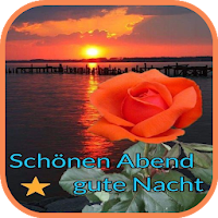Schönen Abend Noch und Liebe Abendgrüße