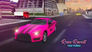 Rose Revolt Taxi Turbo Screenshot 0