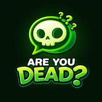 Are you dead?