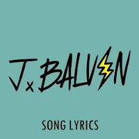 J Balvin Lyrics