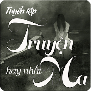 Tuyển tập truyện Ma hay nhất Screenshot 2
