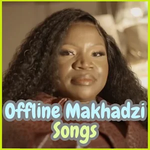 Offline Makhadzi Songs Screenshot 1