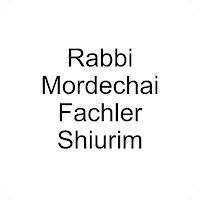 Rabbi Mordechai Fachler Shiuri