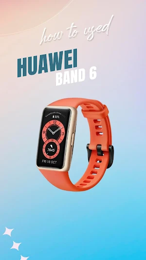 HUAWEI Band 6 Watch App Guide Screenshot 1
