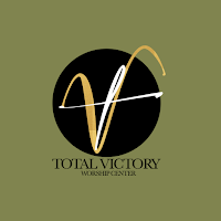 TOTAL VICTORY WORSHIP CENTER
