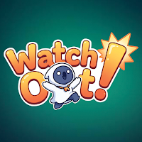 Watch Out!
