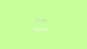 Motive quotes Quotes Quotes Screenshot 1