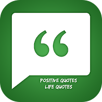 Positive Quotes - Life Quotes