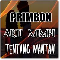 Primbon Arti Mimpi Tentang Mantan Meninggal