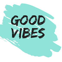 Good Vibes - Create your vibra