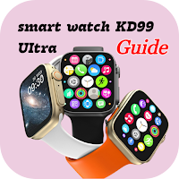 smart watch KD99 UItra Guide