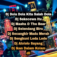 Dj Dola Dola Sekecewa Itu