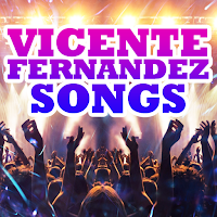 Vicente Fernandez Songs