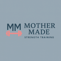 Mother Made Strength Training