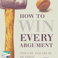 How to Win Every Argument