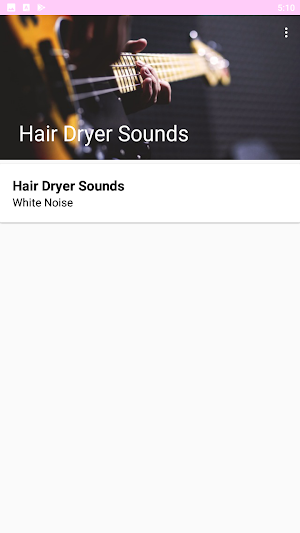 White Noise Hair Dryer Sounds Screenshot 1