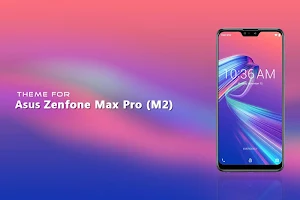 Theme for Asus Zenfone Pro (M2) Screenshot 0