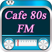 Cafe 80s FM