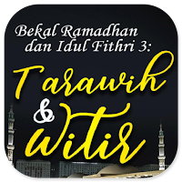 Bekal Ramadhan Tarawih & Witir