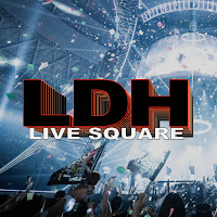 LDH LIVE SQUARE