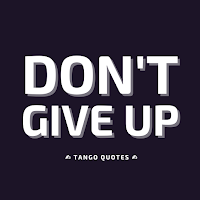 Do Not Give Up Quotes