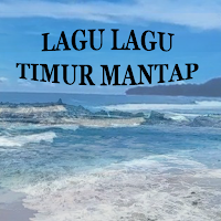 LAGU LAGU TIMUR MANTAP