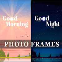 Good Morning & Night Frames