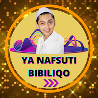 Ya Nafsuti Bibiliqo