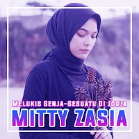 Lagu Mitty Zasia Melukis Senja