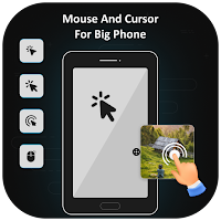 Mouse & Cursor For Big Phone