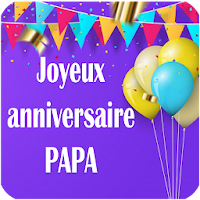 JOYEUX ANNIVERSAIRE PAPA