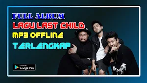 Last Child Full Album Offline Screenshot 0