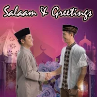 SALAAM & GREETINGS