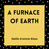 A Furnace of Earth - Public Domain