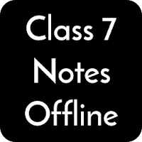 Class 7 Notes Offline