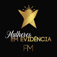 Mulheres  Em  Evidencias  Fm