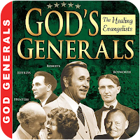 God's Generals - Healing Evag