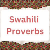 Swahili Proverbs 2023