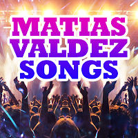 Matias Valdez Songs