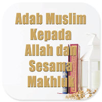 Adab Muslim Kepada Allah
