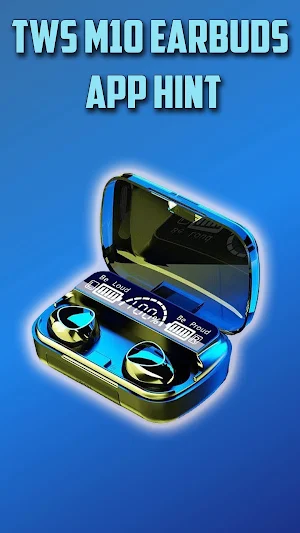 TWS M10 Earbuds App hint Screenshot 0